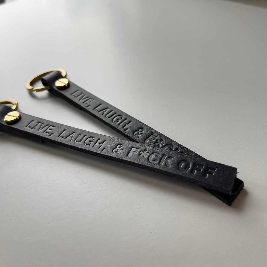 Live, Laugh, and F*ck Off Keychain